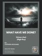 What Have We Done? Unison choral sheet music cover